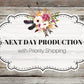Next Day Production + Priority Shipping Fee