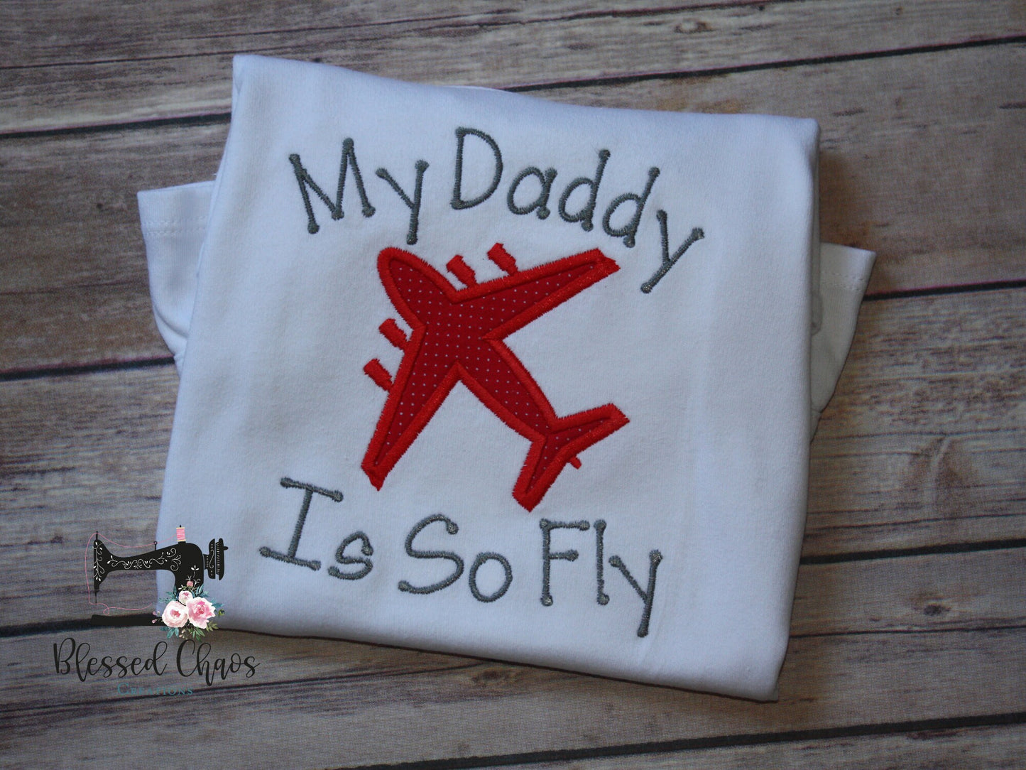 My Daddy Is So Fly Custom Shirt, My Dad is so Fly, C17 Airplane Appliqué Design, Daddy's Co-Pilot, Deployment, Military Homecoming